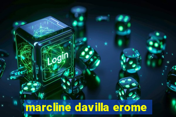 marcline davilla erome